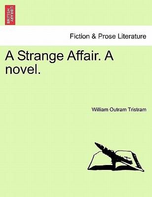 A Strange Affair. A novel.