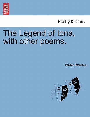 The Legend of Iona, with other poems.