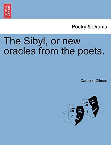 The Sibyl, or new oracles from the poets.