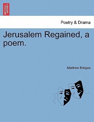 Jerusalem Regained, a poem.