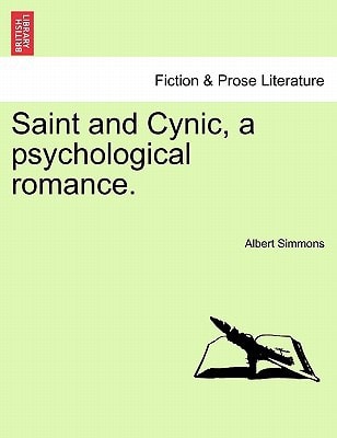 Saint and Cynic, a psychological romance.