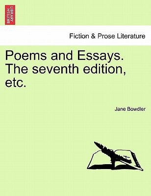 Poems and Essays. The seventh edition, etc.