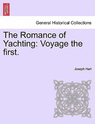 The Romance of Yachting: Voyage the first.