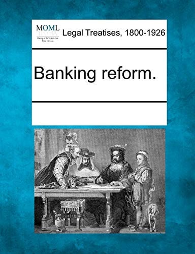 Banking reform.