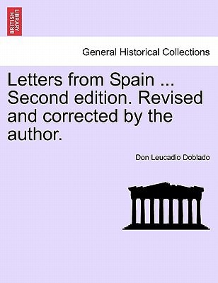 Letters from Spain ... Second edition. Revised and corrected by the author.