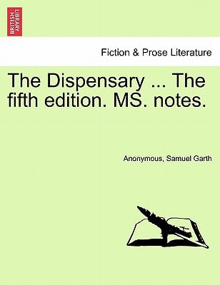The Dispensary ... The fifth edition. MS. notes.