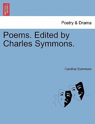 Poems. Edited by Charles Symmons.