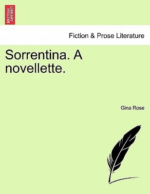 Sorrentina. A novellette.