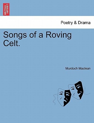 Songs of a Roving Celt.
