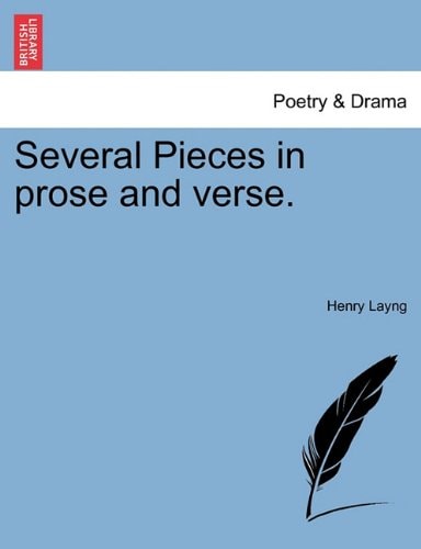 Several Pieces in prose and verse.