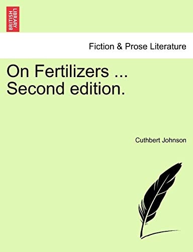 On Fertilizers ... Second edition.