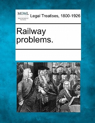 Railway problems.