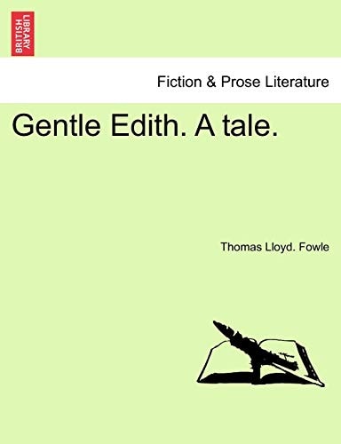 Gentle Edith. A tale.
