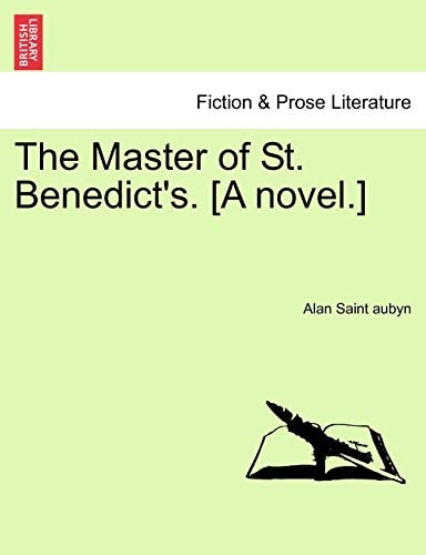 The Master of St. Benedict's. [A novel.] Vol. II.