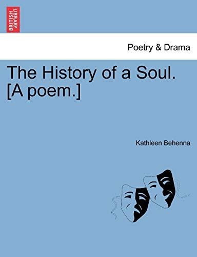 The History of a Soul. [A poem.]