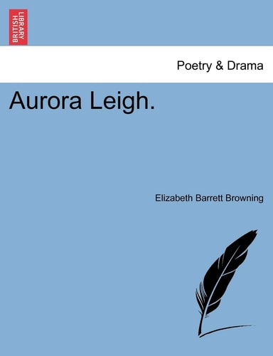 Aurora Leigh.