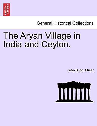 The Aryan Village in India and Ceylon.