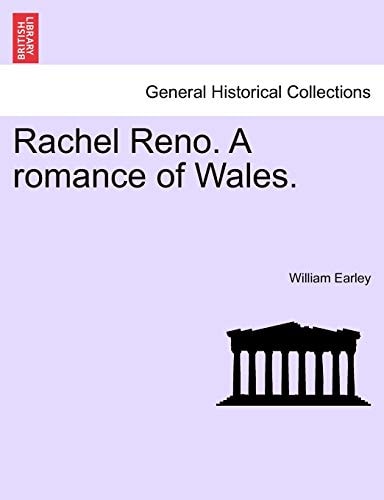 Rachel Reno. A romance of Wales.