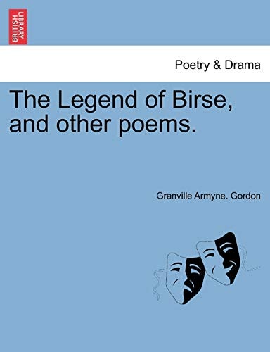 The Legend of Birse, and other poems.