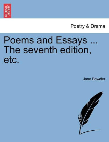 Poems and Essays ... The seventh edition, etc.