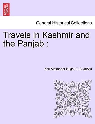 Travels in Kashmir and the Panjab