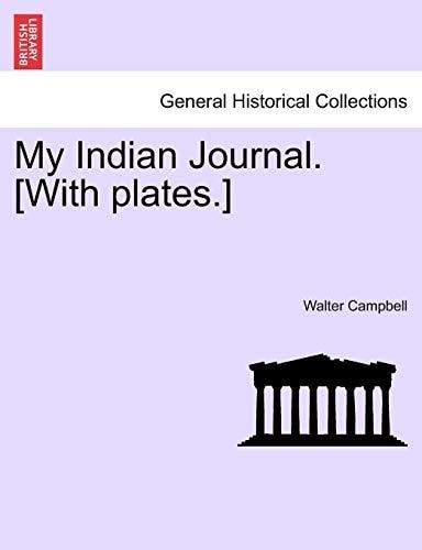 My Indian Journal. [With plates.]