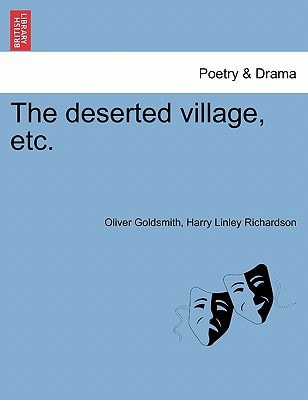 The deserted village, etc.