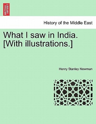 What I saw in India. [With illustrations.]