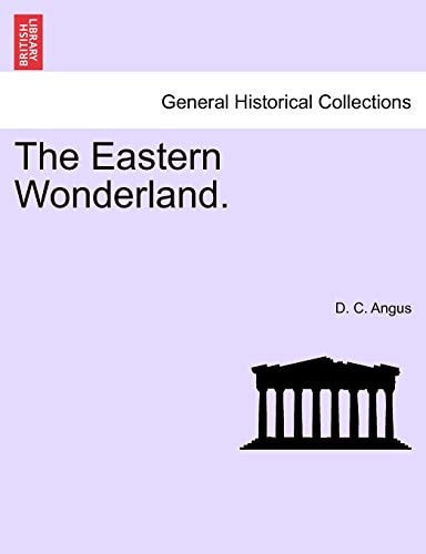 The Eastern Wonderland.