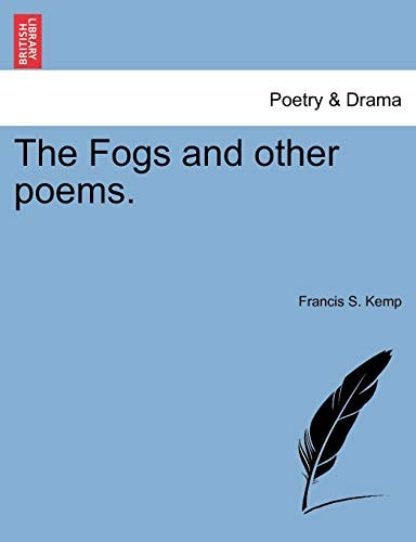 The Fogs and other poems.