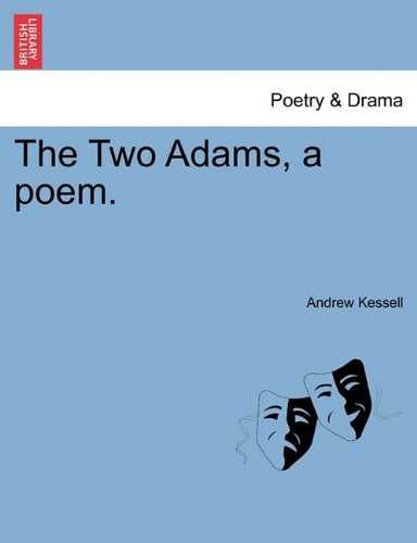 The Two Adams, a poem.