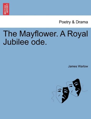 The Mayflower. A Royal Jubilee ode.