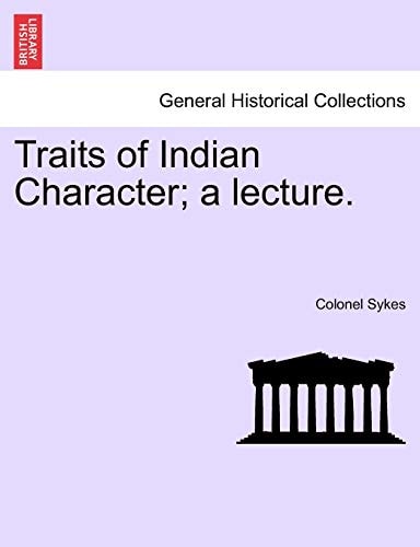 Traits of Indian Character; a lecture.