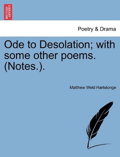 Ode to Desolation; with some other poems. (Notes.).