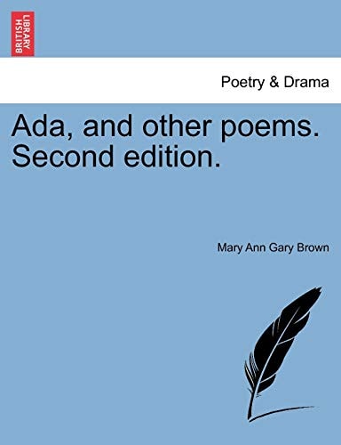 Ada, and other poems. Second edition.