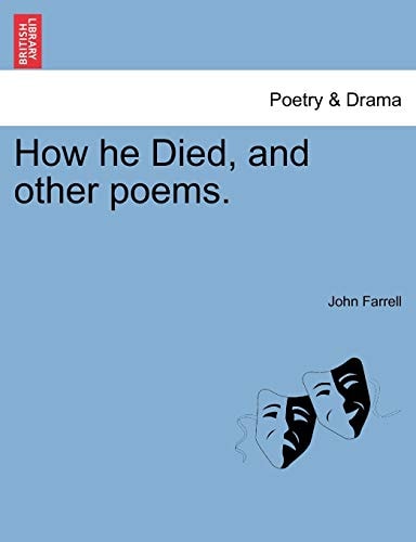 How he Died, and other poems.