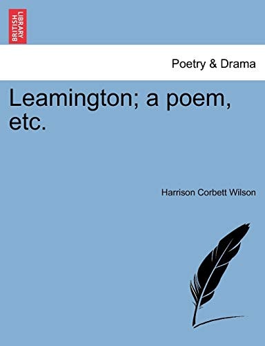 Leamington; a poem, etc.