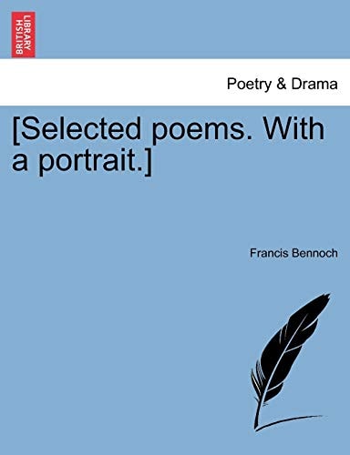 [Selected poems. With a portrait.]