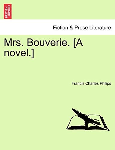 Mrs. Bouverie. [A novel.]