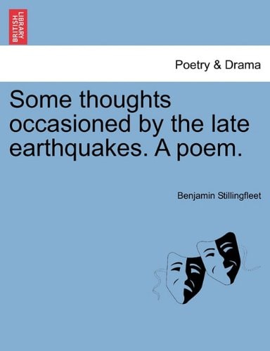 Some thoughts occasioned by the late earthquakes. A poem.