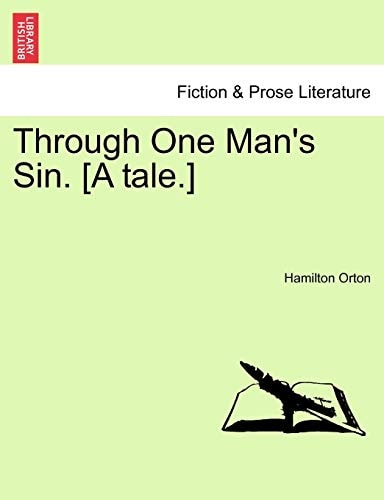 Through One Man's Sin. [A tale.]