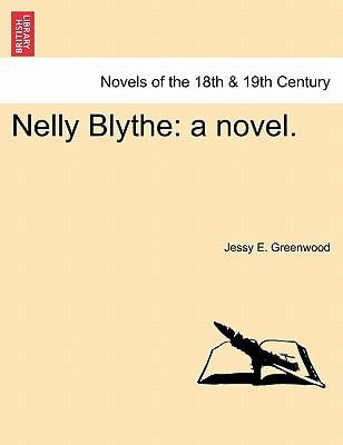 Nelly Blythe: A Novel.