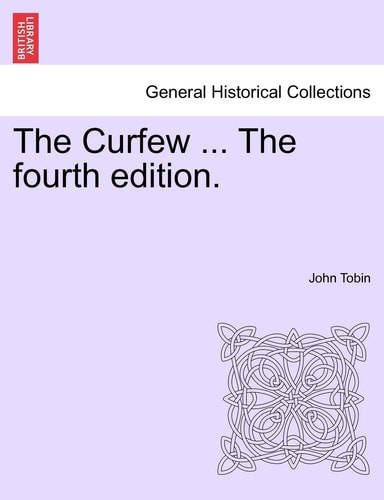 The Curfew ... The fourth edition.