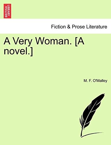 A Very Woman. [A novel.]