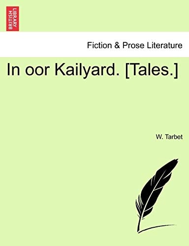 In oor Kailyard. [Tales.]