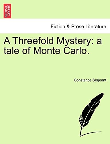 A Threefold Mystery: a tale of Monte Carlo.