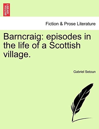 Barncraig: episodes in the life of a Scottish village.