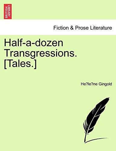 Half-a-dozen Transgressions. [Tales.]