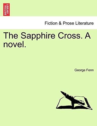 The Sapphire Cross. A novel.