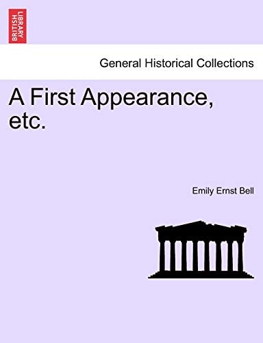 A First Appearance, etc.